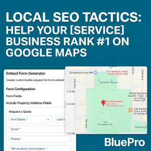 Local SEO Tactics: Help Your [Service] Business Rank #1 on Google Maps with BluePro